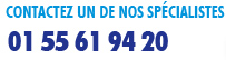 Contactez un de nos spécialistes - 01 55 61 94 20